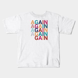 again Kids T-Shirt